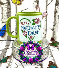 Load image into Gallery viewer, Happy Mother&#39;s Day Coffee Mug
