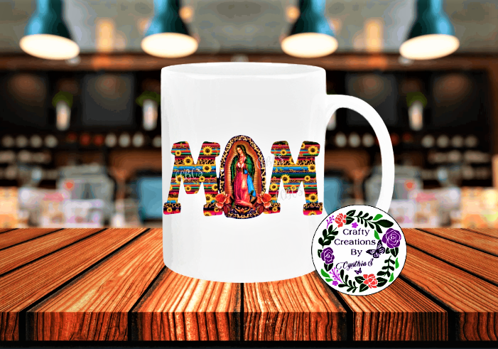 Mom Our Lady Of Guadalupe Coffee Mug