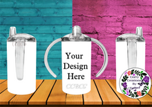 Load image into Gallery viewer, Your Design Here - Sippy Cup!
