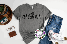 Load image into Gallery viewer, Cabrona Shirt!
