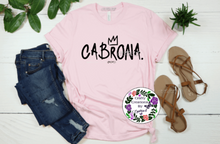 Load image into Gallery viewer, Cabrona Shirt!

