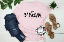 Load image into Gallery viewer, Cabrona Shirt!