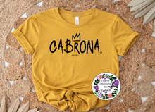 Load image into Gallery viewer, Cabrona Shirt!