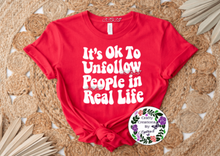 Load image into Gallery viewer, Unfollow Shirt! (W)