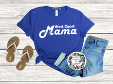 Load image into Gallery viewer, West Coast Mama Shirt!
