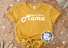 Load image into Gallery viewer, West Coast Mama Shirt!
