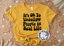 Load image into Gallery viewer, Unfollow Shirt! (B)