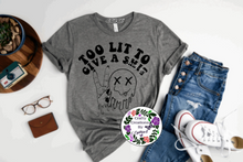 Load image into Gallery viewer, Too Lit Shirt!