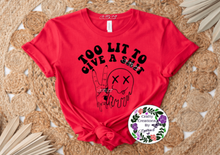 Load image into Gallery viewer, Too Lit Shirt!