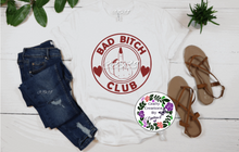 Load image into Gallery viewer, Bad B**ch Shirt!