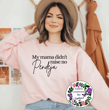 Load image into Gallery viewer, Mama Didn't Raise No Pendeja Shirt!