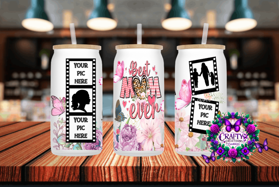 Best Mom Ever Frosted 16 oz Glass Can! – Crafty Creations By Cynthias