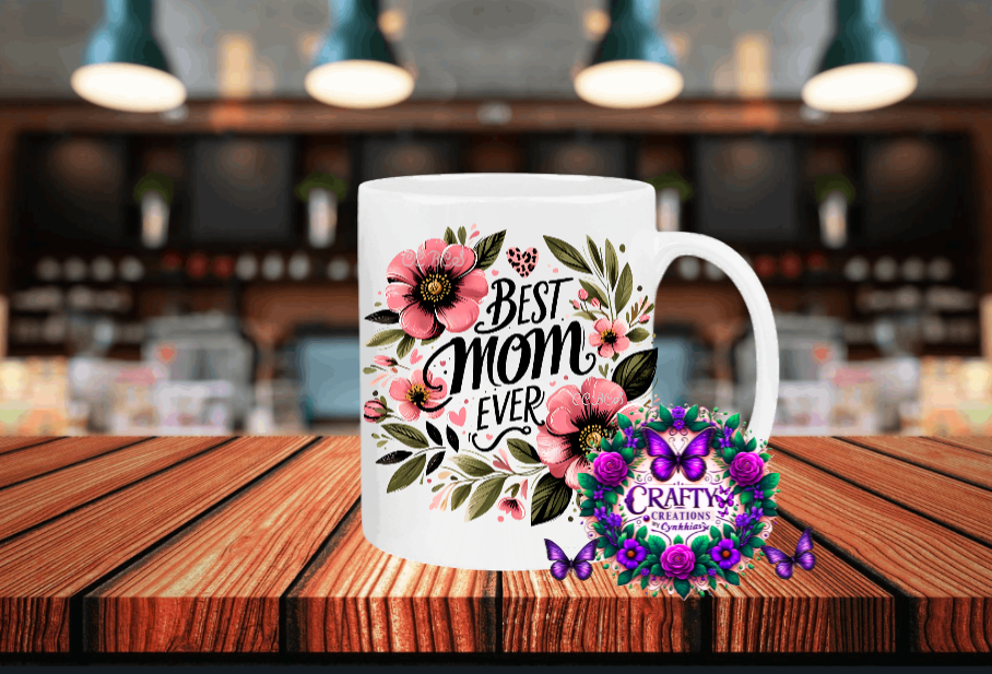 Best Mom Ever Coffee Mug