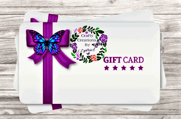 Crafty Creations By CynthiaS Gift Card