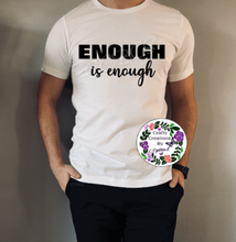 Load image into Gallery viewer, Enough Men&#39;s T-Shirt!
