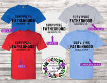 Load image into Gallery viewer, Surviving Fatherhood! T-Shirt!
