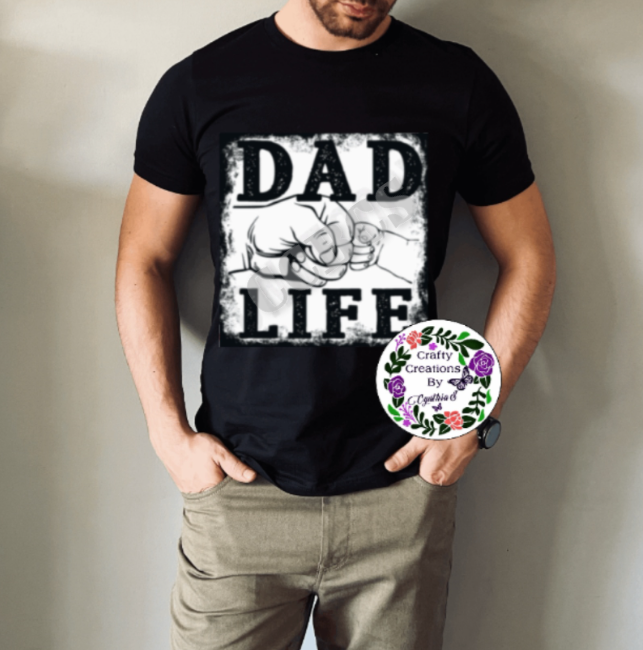 Dad Life! T-Shirt!