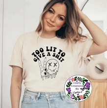 Load image into Gallery viewer, Too Lit Shirt!
